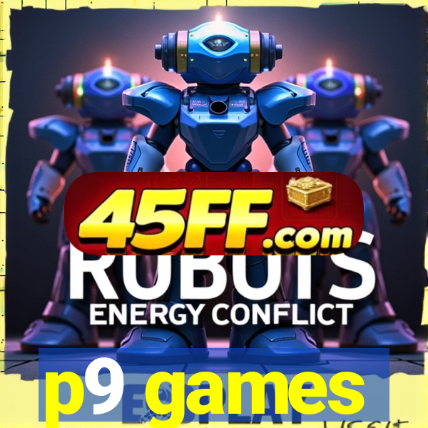 p9 games